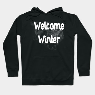 Welcome Winter Hoodie